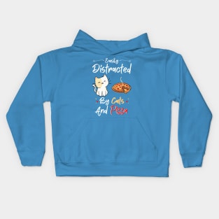 Easily Distracted By Cats And Pizza Funny Cats And Pizza Lover Kids Hoodie